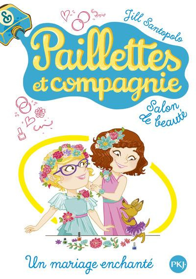 Emprunter Paillettes et compagnie Tome 8 : Un mariage enchanté livre