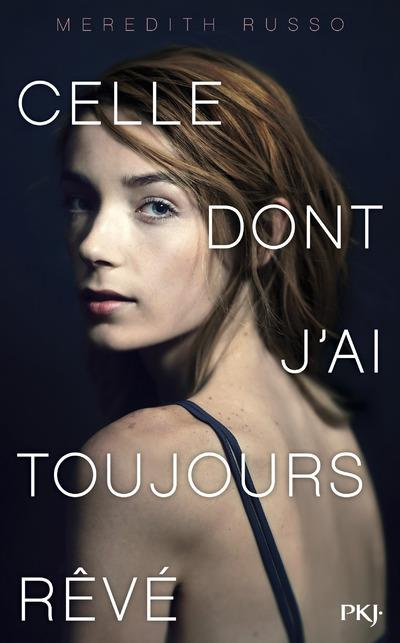 Emprunter Celle dont j'ai toujours rêvé livre