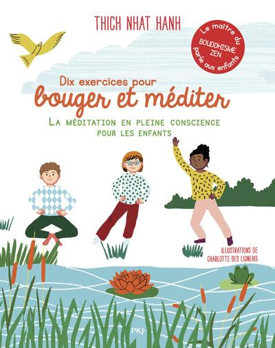 Emprunter Dix exercices pour bouger et méditer. La méditation en pleine conscience pour les enfants livre