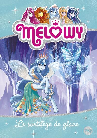 Emprunter Melowy Tome 4 : Le sortilège de glace livre