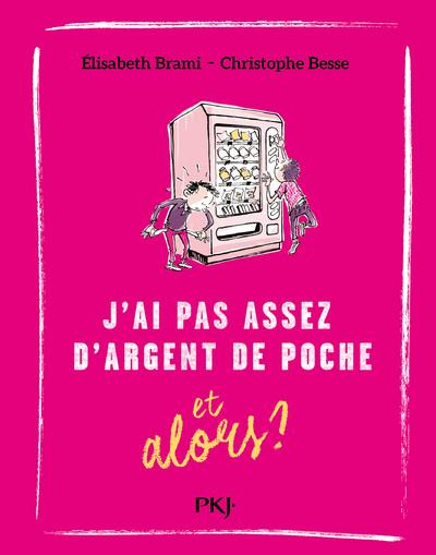 Emprunter J'ai pas assez d'argent de poche... et alors ? livre