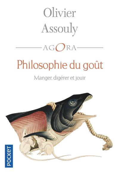 Emprunter Philosophie du goût. Manger, digérer et jouir livre