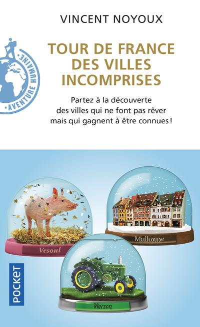 Emprunter Tour de France des villes incomprises livre