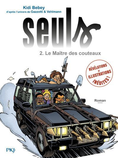 Emprunter Seuls Tome 2 : Le Maître des couteaux livre