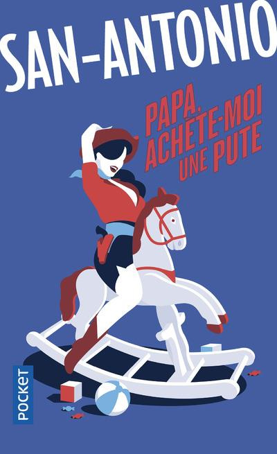 Emprunter Papa, achète-moi une pute livre