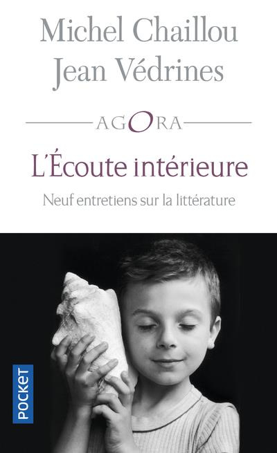 Emprunter L'écoute intérieure. Neuf entretiens sur la littérature livre
