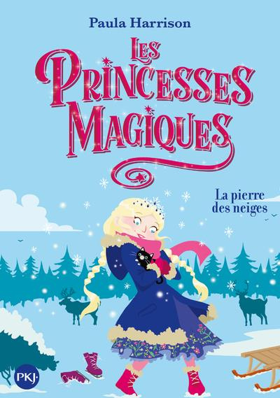 Emprunter Les princesses magiques Tome 5 : La pierre des neiges livre