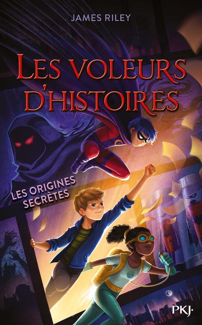 Emprunter Les voleurs d'histoires Tome 3 : Les origines secrètes livre