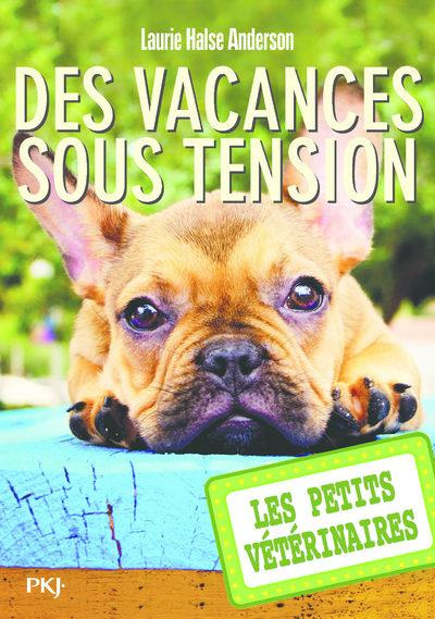 Emprunter Les Petits Vétérinaires Tome 24 : Des vacances sous tension livre