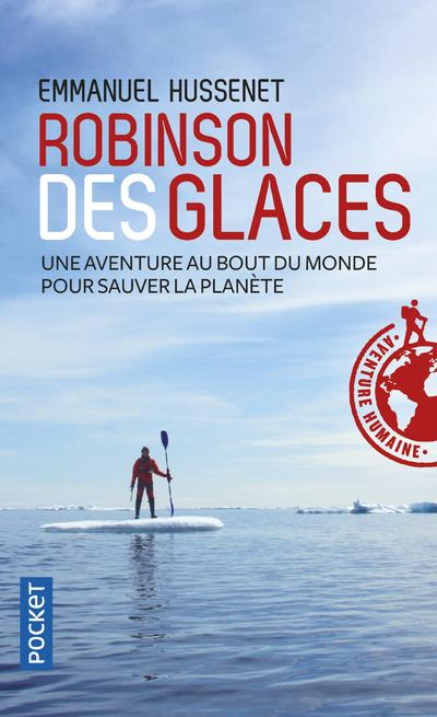 Emprunter Robinson des glaces. Une aventure au bout du monde pour sauver la planète livre