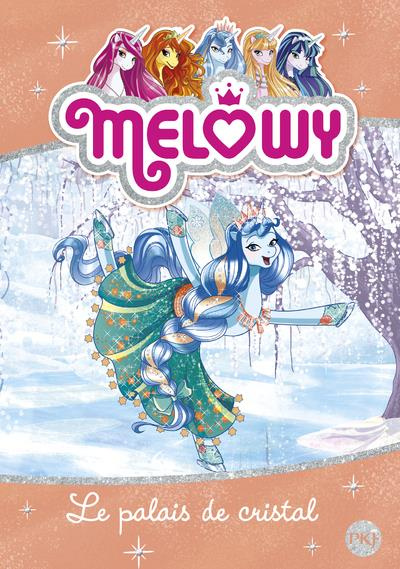Emprunter Melowy Tome 9 : Le palais de cristal livre