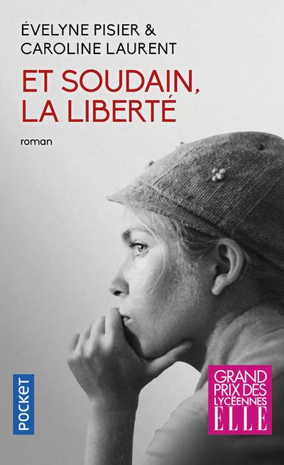 Emprunter Et soudain, la liberté livre
