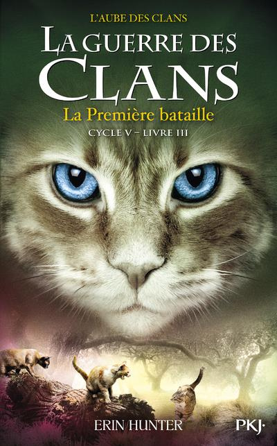 Emprunter La guerre des clans : L'aube des clans (Cycle V) Tome 3 : La première bataille livre