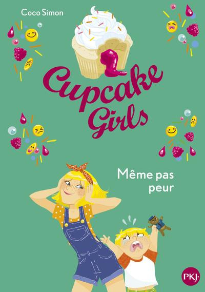 Emprunter Cupcake Girls Tome 15 : Même pas peur livre