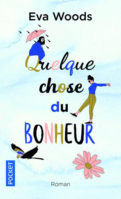 Emprunter Quelque chose du bonheur livre