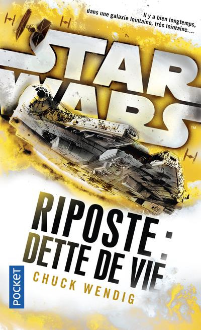 Emprunter Star Wars - Riposte Tome 2 : Dette de vie livre