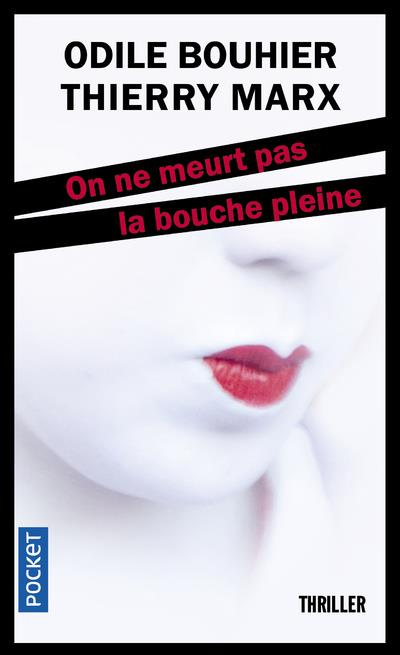 Emprunter On ne meurt pas la bouche pleine livre