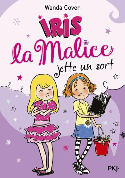 Emprunter Iris la Malice Tome 2 : Iris la malice jette un sort livre