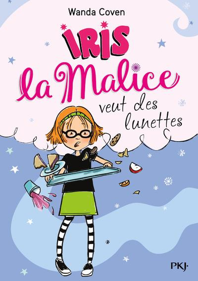 Emprunter Iris la Malice Tome 5 : Iris la Malice veut des lunettes livre