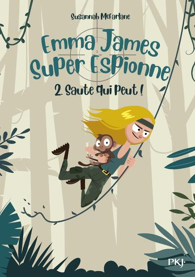 Emprunter Emma James super espionne Tome 2 : Saute qui peut ! livre