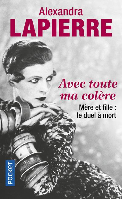 Emprunter Avec toute ma colère. Mère et fille : le duel à mort, Maud et Nancy Cunard livre