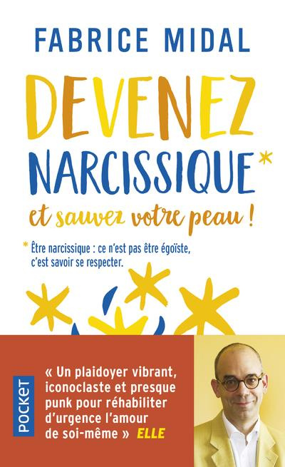 Emprunter Devenez narcissique et sauvez votre peau ! livre