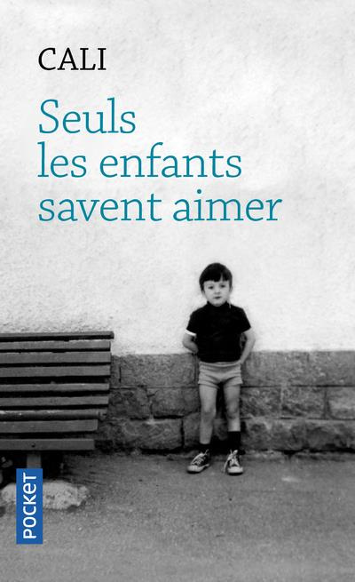 Emprunter Seuls les enfants savent aimer livre