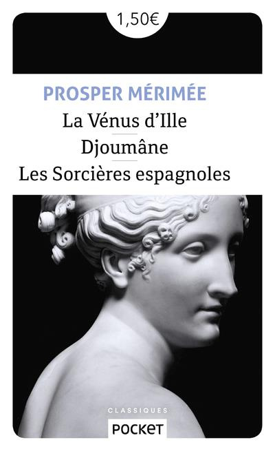 Emprunter La Vénus d'Ille suivie de Djoûmane et Les sorcières espagnoles livre