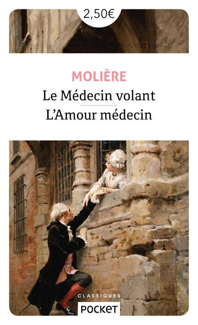 Emprunter Le Médecin volant. Suivi de L'Amour médecin livre