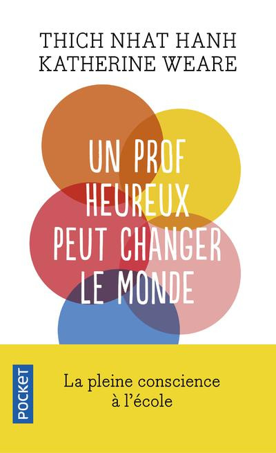 Emprunter Un prof heureux peut changer le monde. La pleine conscience à l'école livre