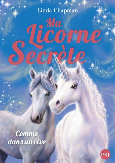 Emprunter Ma licorne secrète Tome 2 : Comme dans un rêve livre