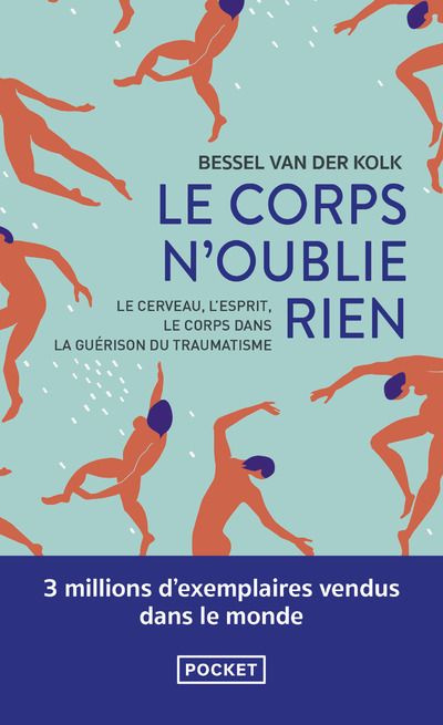 Emprunter Le corps n'oublie rien. Le cerveau, l'esprit et le corps dans la guérison du traumatisme livre