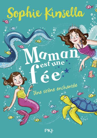 Emprunter Maman est une fée Tome 4 : Une sirène enchantée livre