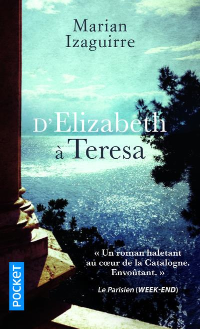 Emprunter D'Elizabeth à Teresa livre