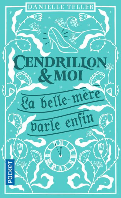 Emprunter Cendrillon et moi. La belle-mère parle enfin livre