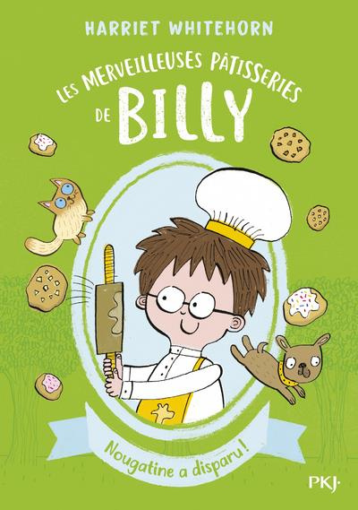 Emprunter Les merveilleuses pâtisseries de Billy Tome 2 : Nougatine a disparu ! livre