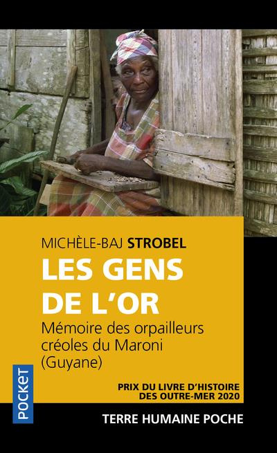 Emprunter Les gens de l'or. Mémoires des orpailleurs créoles du Maroni (Guyane), Edition revue et augmentée livre