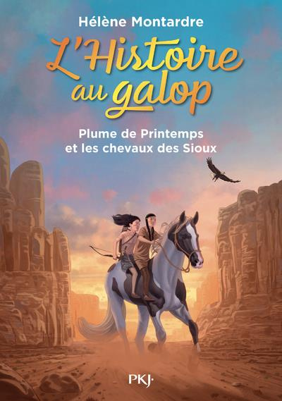 Emprunter L'histoire au galop Tome 3 : Plume de Printemps et les chevaux des Sioux livre