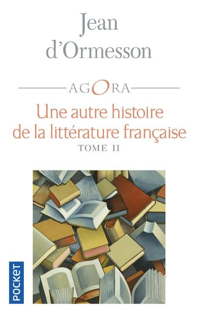 Emprunter Une autre histoire de la littérature française. Tome 2 livre
