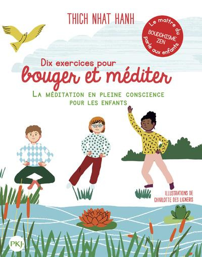 Emprunter Dix exercices pour bouger et méditer. La méditation en pleine conscience pour les enfants livre
