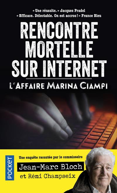 Emprunter Rencontre mortelle sur internet. L'affaire Marina Ciampi livre