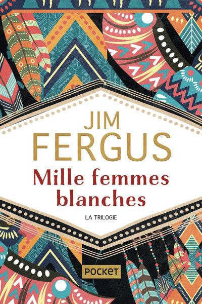 Emprunter Mille femmes blanches Intégrale : La trilogie. Mille femmes blanches ; La Vengeance des mères ; Les livre
