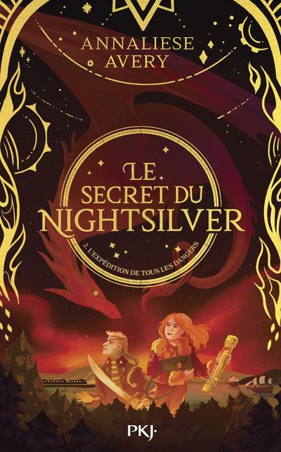 Emprunter Le Secret du Nightsilver Tome 2 : L'expédition de tous les dangers livre