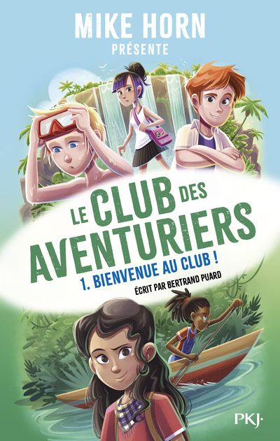 Emprunter Le club des aventuriers Tome 1 : Bienvenue au club ! livre