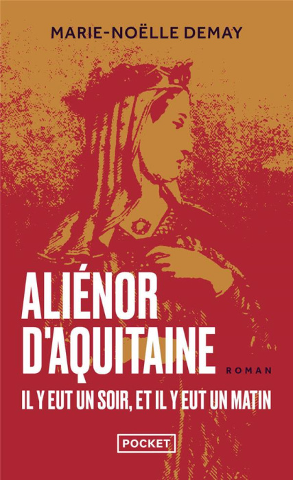 Emprunter Aliénor d'Aquitaine. Il y eut un soir, et il y eut un matin livre