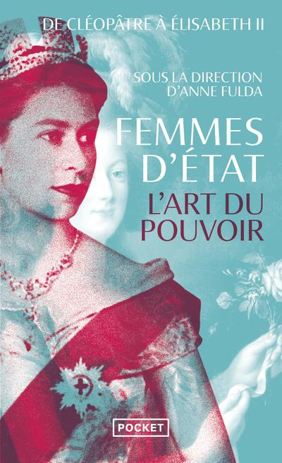 Emprunter Femmes d'Etat. De Cléopâtre à Elizabeth II. L'art du pouvoir livre
