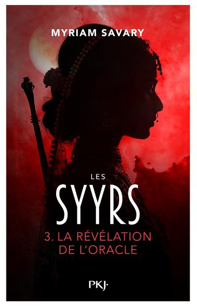 Emprunter Les Syyrs Tome 3 : La révélation de l'oracle livre