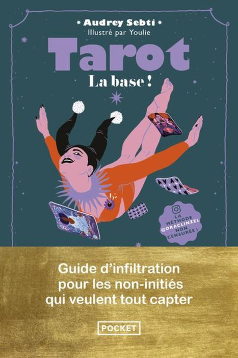 Emprunter Tarot, la base ! Guide d'infiltration pour les non-initiés qui veulent tout capter livre