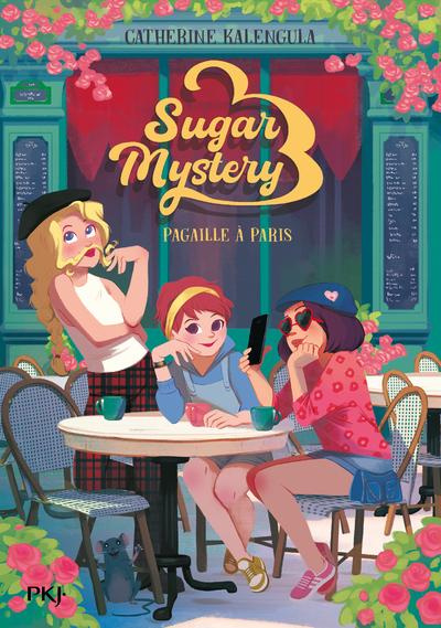 Emprunter Sugar Mystery Tome 4 : Pagaille à Paris livre