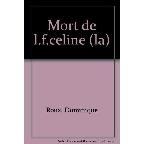 Emprunter La mort de L.-F. Céline livre